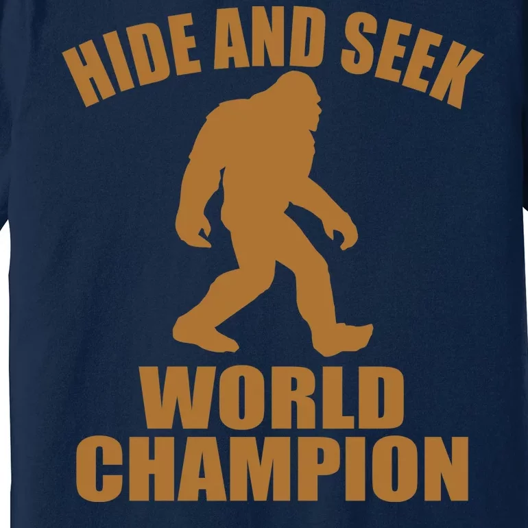 Bigfoot Hide And Seek World Champion Premium T-Shirt