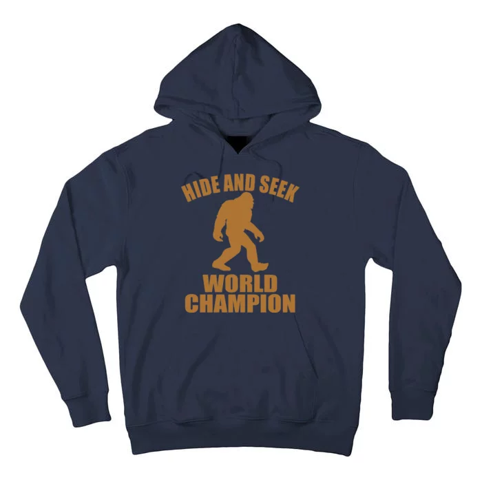 Bigfoot Hide And Seek World Champion Tall Hoodie