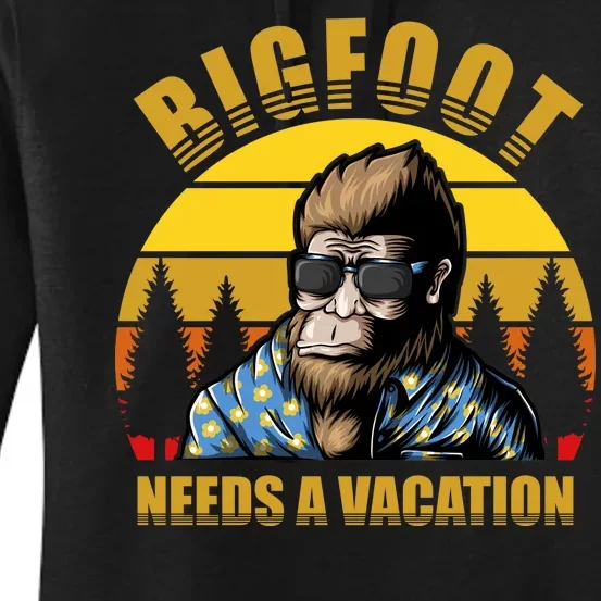 Bigfoot Needs A Vacation Women's Pullover Hoodie