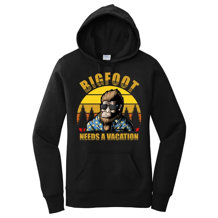 Bigfoot Needs A Vacation Women's Pullover Hoodie