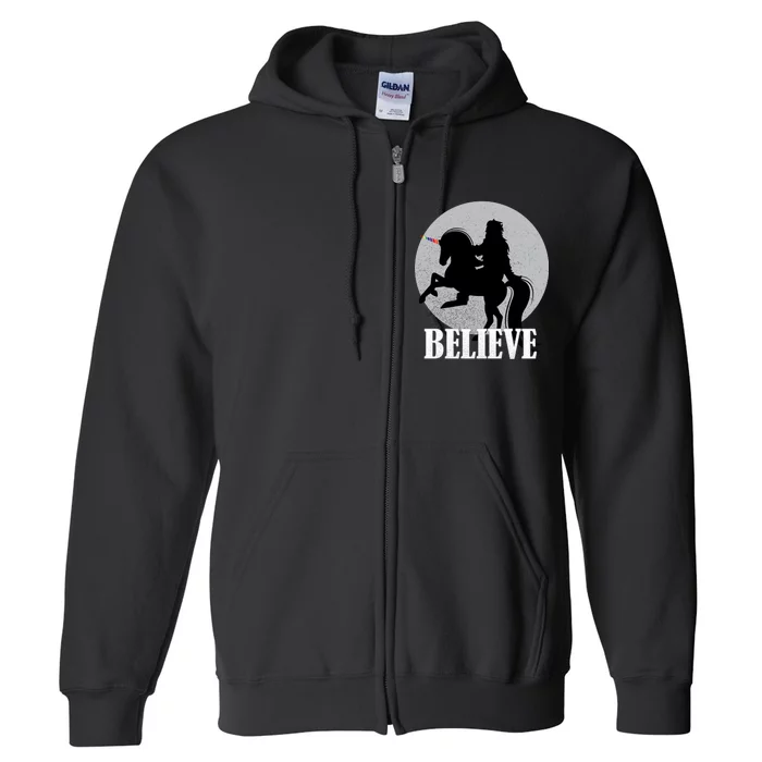 Bigfoot Riding Unicorn Believe Full Zip Hoodie