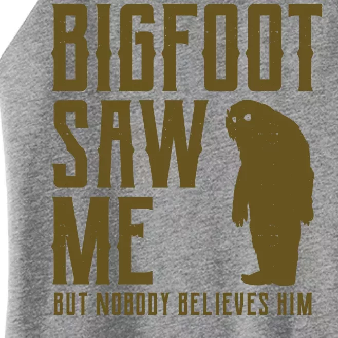 Bigfoot Saw Me But Nobody Believes Him Women’s Perfect Tri Rocker Tank