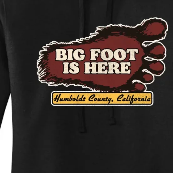 Bigfoot Is Here! Sasquatch Cryptozoology Women's Pullover Hoodie