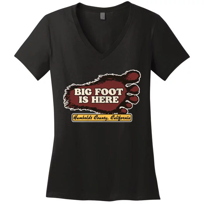 Bigfoot Is Here! Sasquatch Cryptozoology Women's V-Neck T-Shirt