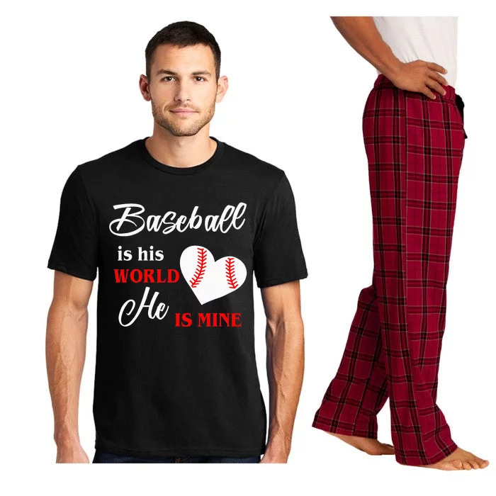 Baseball is his world he is mine Pajama Set