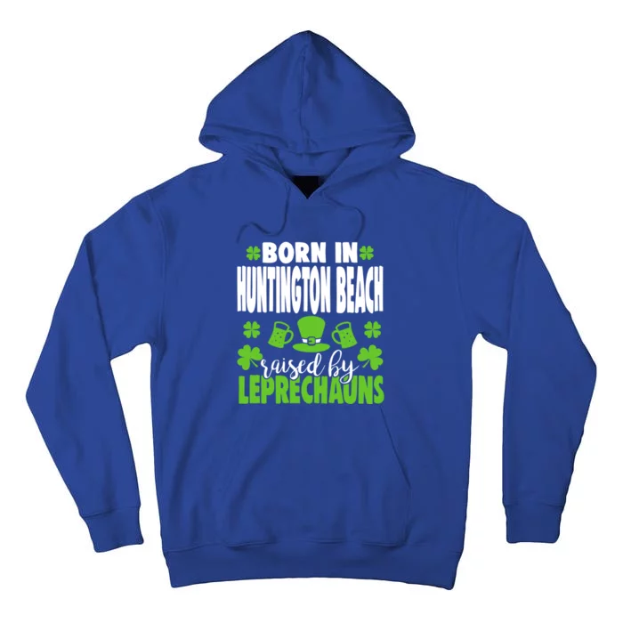 Born In Huntington Beach Raised By Leprechauns Gift Tall Hoodie