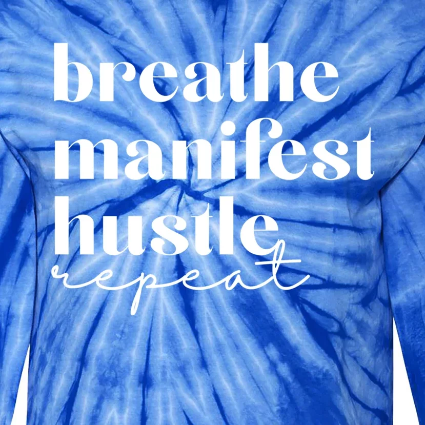 Breathe Ifest Hustle Repeat Mindfulness Self Love Yoga Gift Tie-Dye Long Sleeve Shirt