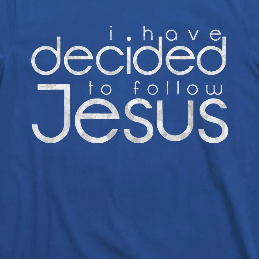 Baptism I Have Decided To Follow Jesus T-Shirt