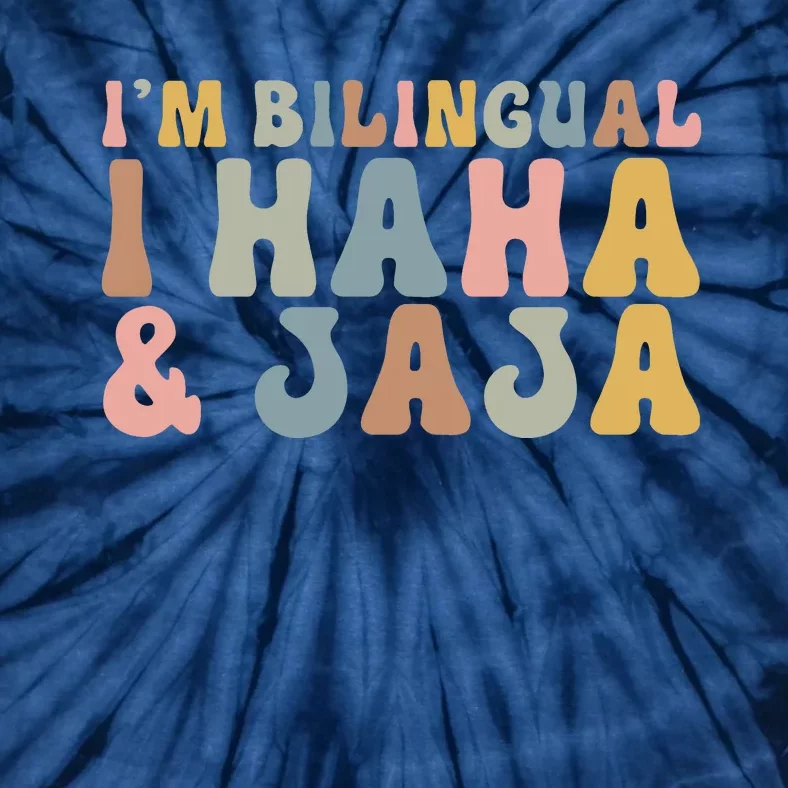 Bilingual I Haha And Jaja Sarcastic Spanish Teacher Tie-Dye T-Shirt