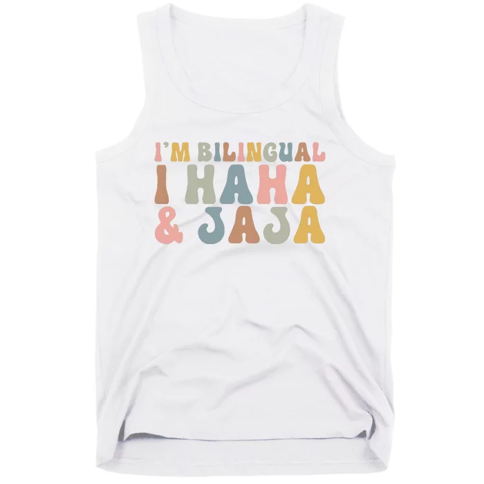 Bilingual I Haha And Jaja Sarcastic Spanish Teacher Tank Top