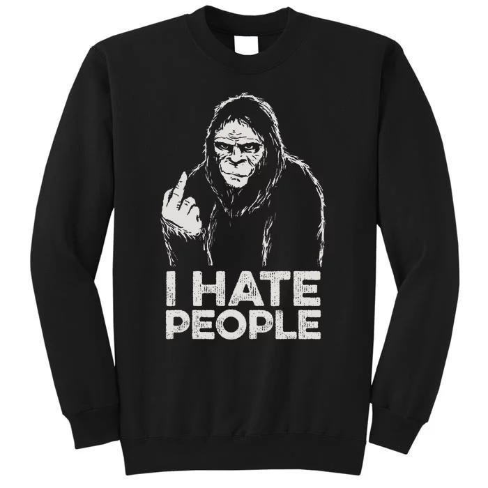 Bigfoot I Hate People Funny Sasquatch Middle Finger Tall Sweatshirt