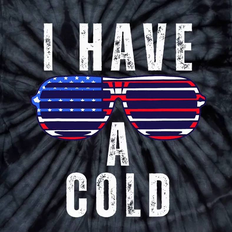 Biden I Have Cold 2024 Election Presidential Debate Tie-Dye T-Shirt