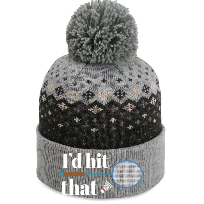 Badminton I I´d Hit That I Badminton Racket Shuttlecock Gift The Baniff Cuffed Pom Beanie