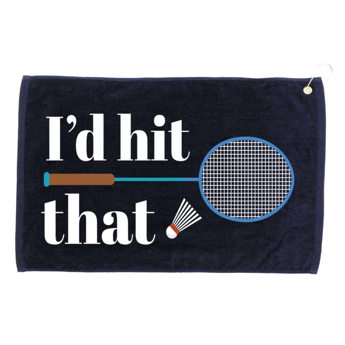 Badminton I I´d Hit That I Badminton Racket Shuttlecock Gift Grommeted Golf Towel