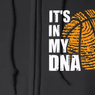 Basketball Its In My DNA Fingerprint Funny Basketball Full Zip Hoodie