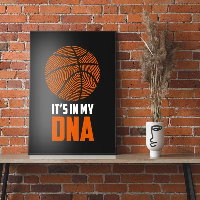 Basketball It's In My DNA - Sports Tee Poster