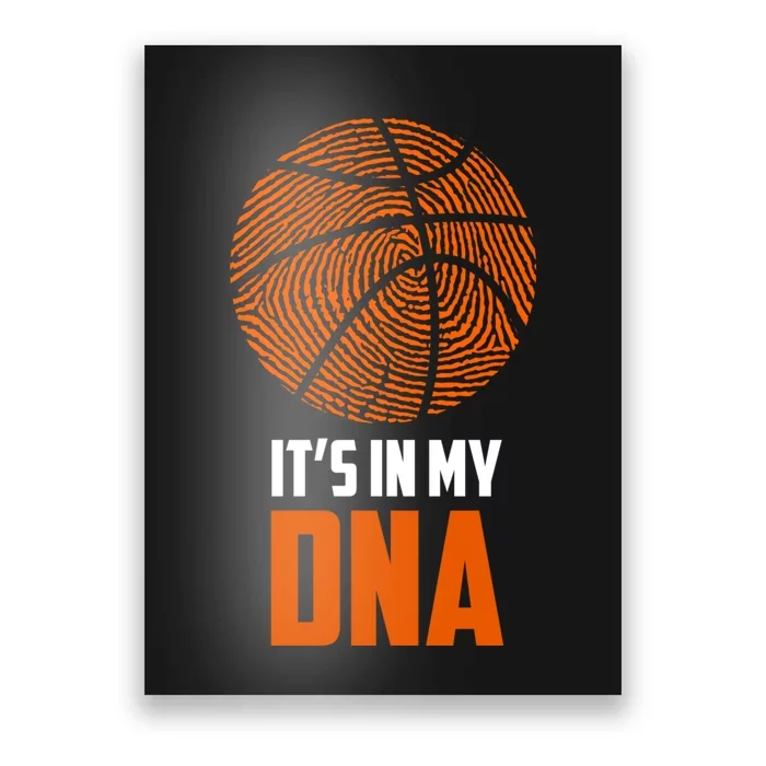 Basketball It's In My DNA - Sports Tee Poster