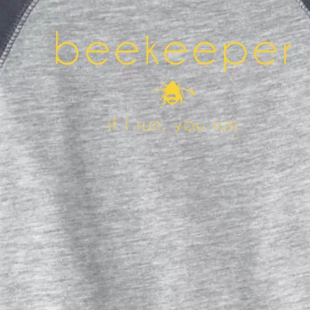 Bee If I Run You Run Beekeeper Apiarist Honey Gift Toddler Fine Jersey T-Shirt