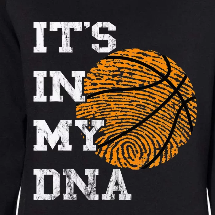 Basketball It's in my DNA for basketball players Womens California Wash Sweatshirt