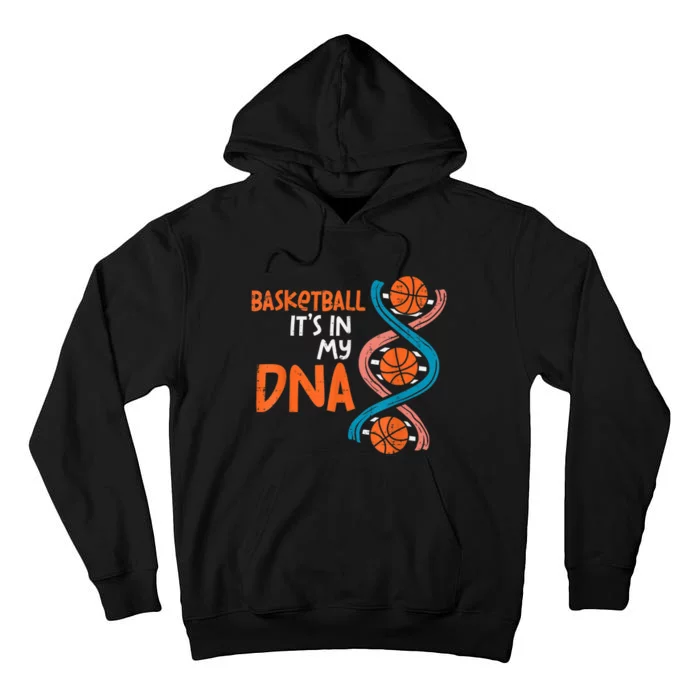 Basketball Is In My DNA Funny Coach Player Tall Hoodie