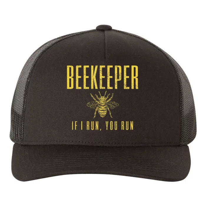 Beekeeper If I Run You Run Funny Beekeeping Beekeeper Gift Yupoong Adult 5-Panel Trucker Hat