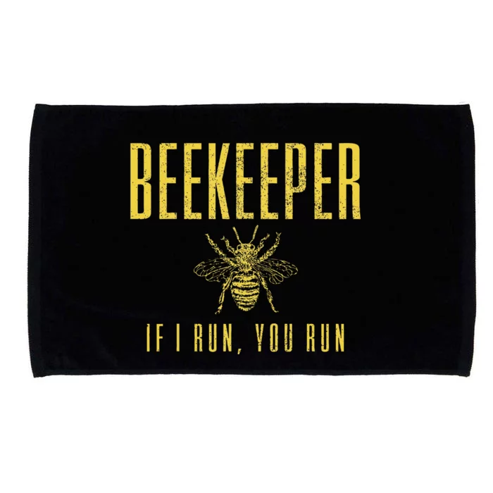 Beekeeper If I Run You Run Funny Beekeeping Beekeeper Gift Microfiber Hand Towel