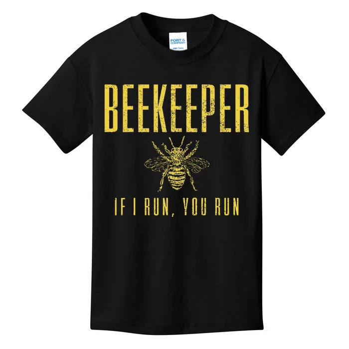 Beekeeper If I Run You Run Funny Beekeeping Beekeeper Gift Kids T-Shirt