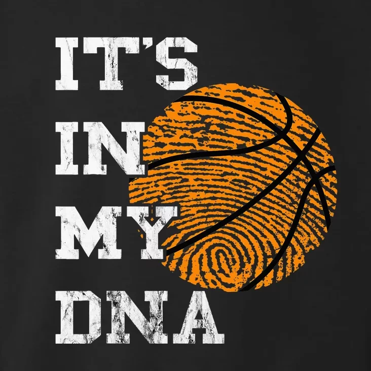 Basketball It's In My DNA Fingerprint Playing Basketball Toddler Hoodie