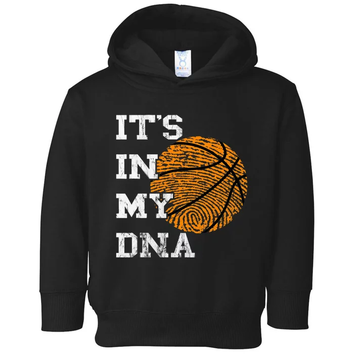 Basketball It's In My DNA Fingerprint Playing Basketball Toddler Hoodie