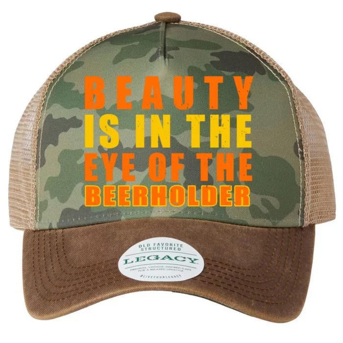 Beauty Is In The Eye Of The Beer Holder Legacy Tie Dye Trucker Hat