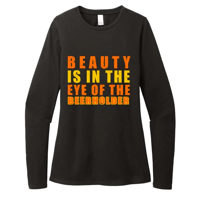 Beauty Is In The Eye Of The Beer Holder Womens CVC Long Sleeve Shirt