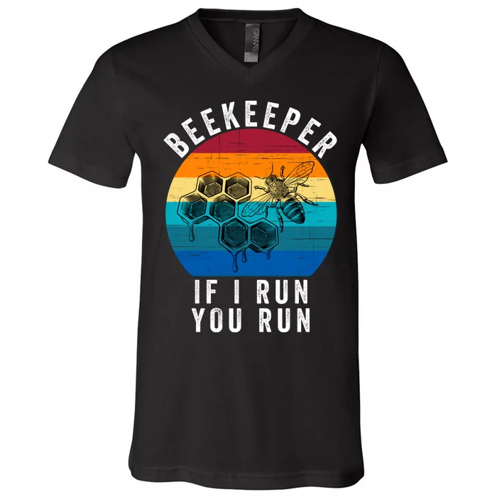 Beekeeper If I Run You Run Honeybees Apiculture Bee Keeper Beekeeping Bee Lovers V-Neck T-Shirt