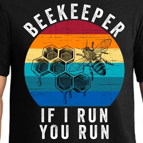 Beekeeper If I Run You Run Honeybees Apiculture Bee Keeper Beekeeping Bee Lovers Pajama Set