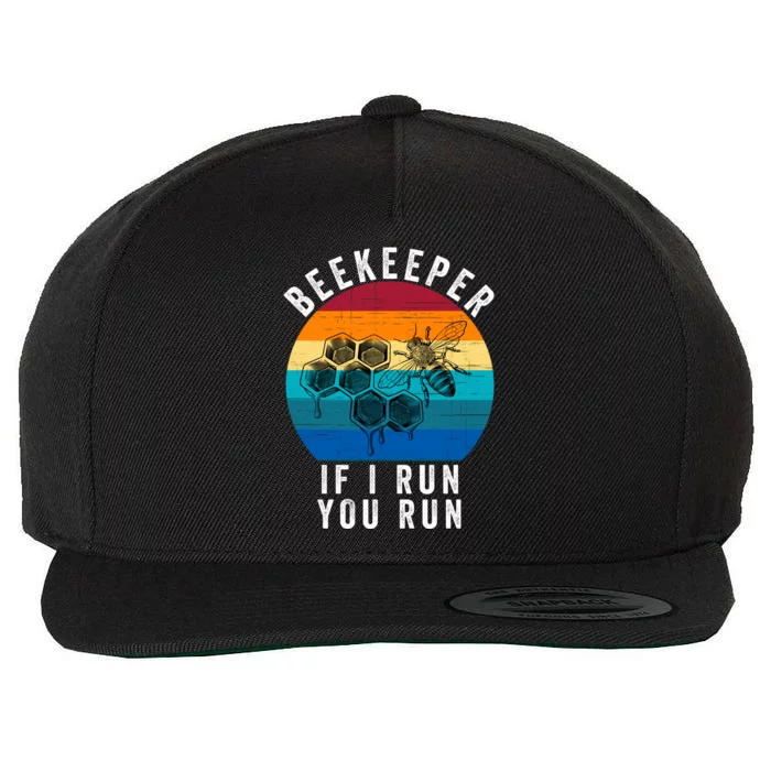 Beekeeper If I Run You Run Honeybees Apiculture Bee Keeper Beekeeping Bee Lovers Wool Snapback Cap