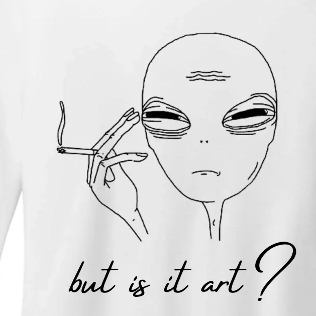 But Is It Art? Funny Smoking Alien Womens CVC Long Sleeve Shirt