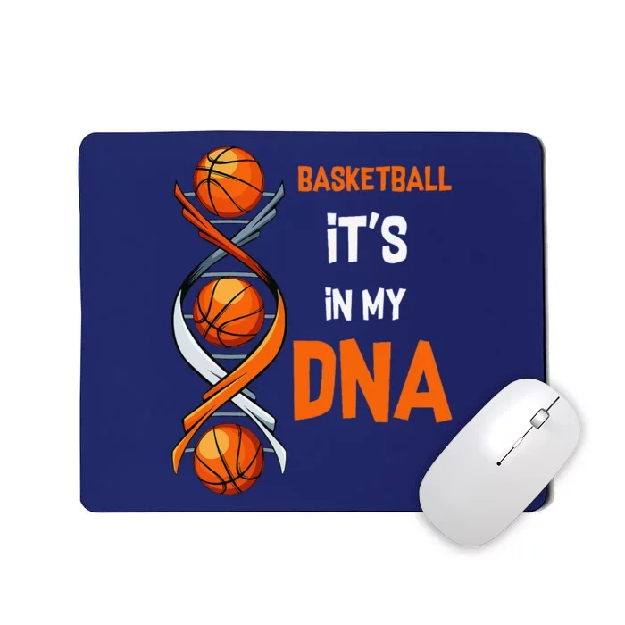 Basketball ItS In My Dna Funny Player Coach Team Sport Mousepad