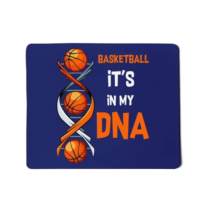 Basketball ItS In My Dna Funny Player Coach Team Sport Mousepad