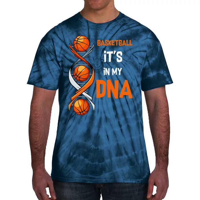 Basketball ItS In My Dna Funny Player Coach Team Sport Tie-Dye T-Shirt