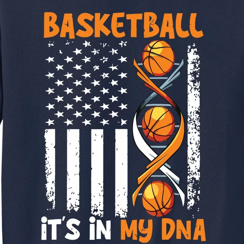 Basketball Its In My DNA Funny Player Coach Team Sport Tall Sweatshirt