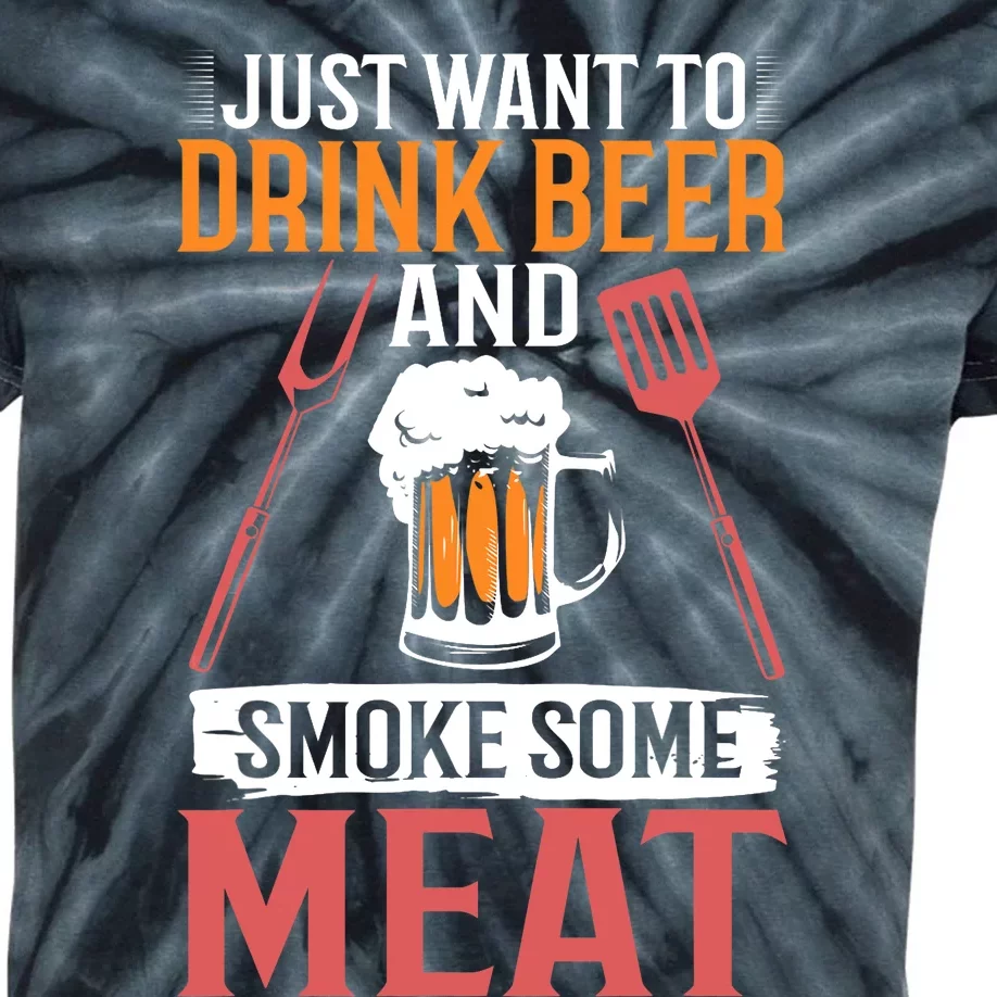 BBQ I Just Want To Drink Beer And Smoke Some Meat Kids Tie-Dye T-Shirt