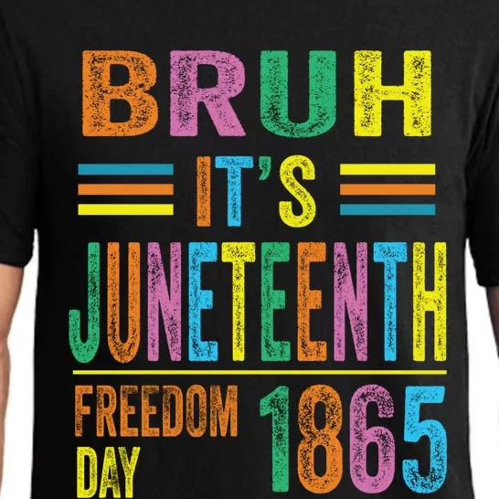 Bruh ItS Junenth 19 June 1865 Ecipation Day Memory Great Gift Pajama Set