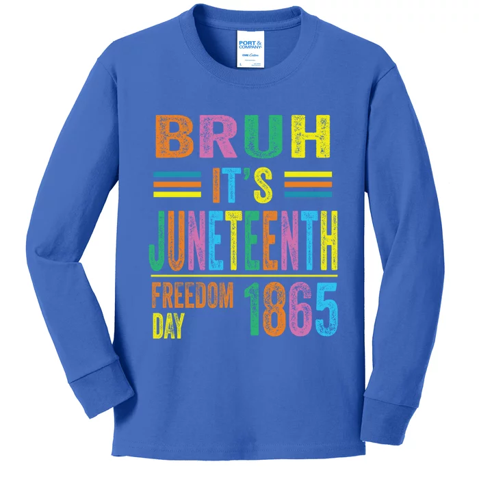 Bruh ItS Junenth 19 June 1865 Ecipation Day Memory Meaningful Gift Kids Long Sleeve Shirt