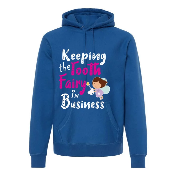 Best Im Keeping The Tooth Fairy Busy Gift Premium Hoodie