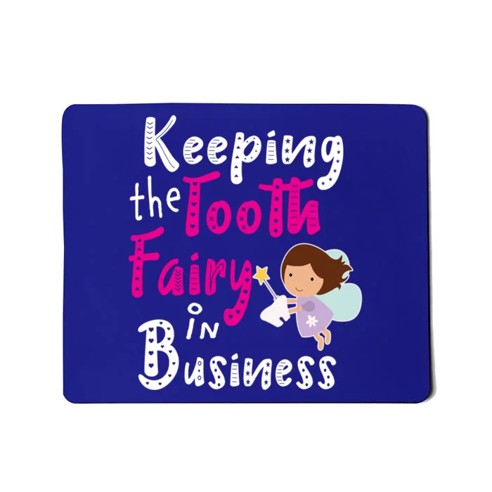 Best Im Keeping The Tooth Fairy Busy Gift Mousepad