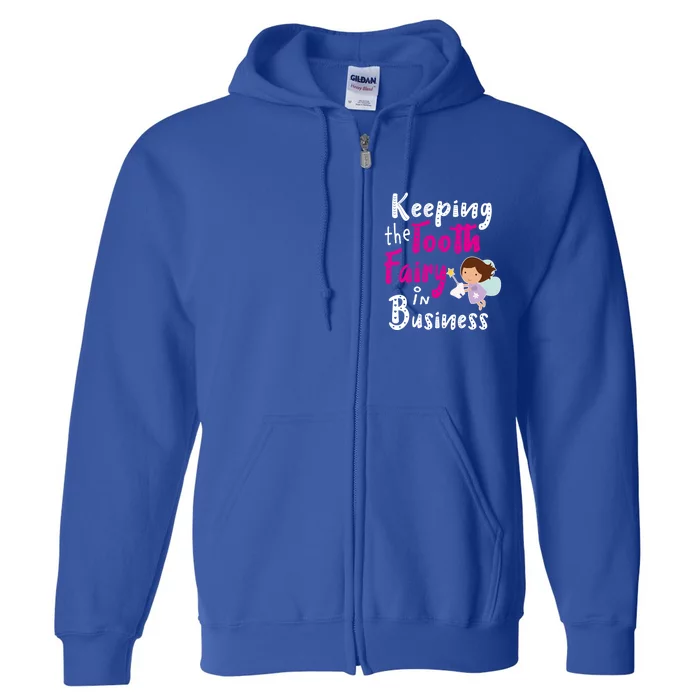 Best Im Keeping The Tooth Fairy Busy Gift Full Zip Hoodie