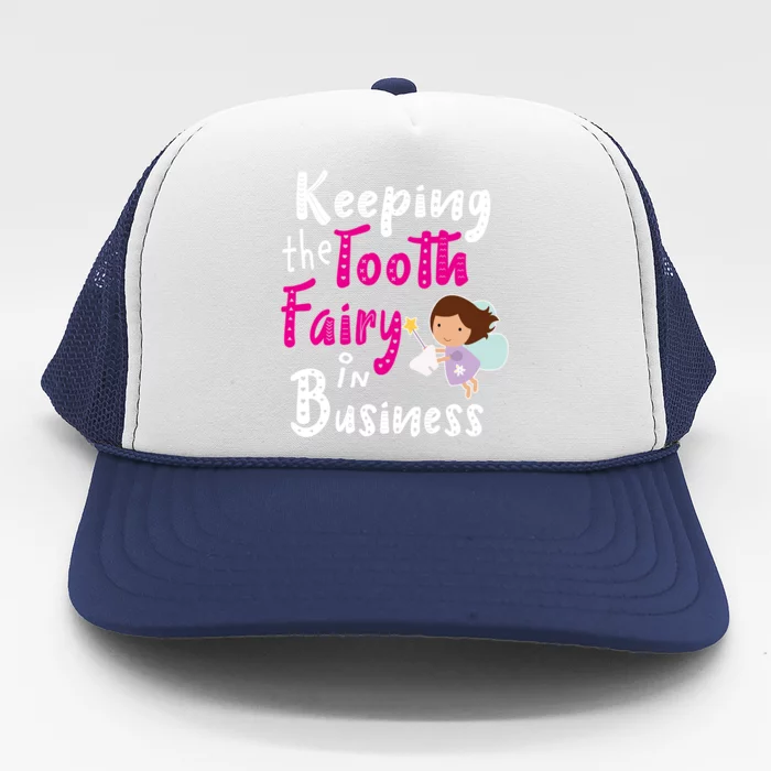 Best Im Keeping The Tooth Fairy Busy Gift Trucker Hat