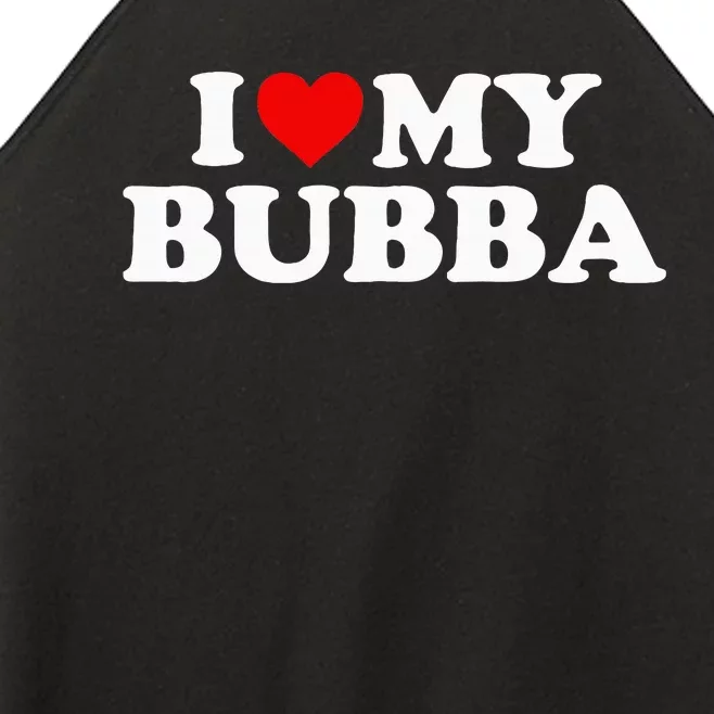 Bubba I Love My Bubba Women’s Perfect Tri Rocker Tank