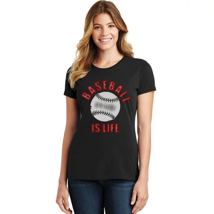 Baseball Is Life Women's T-Shirt