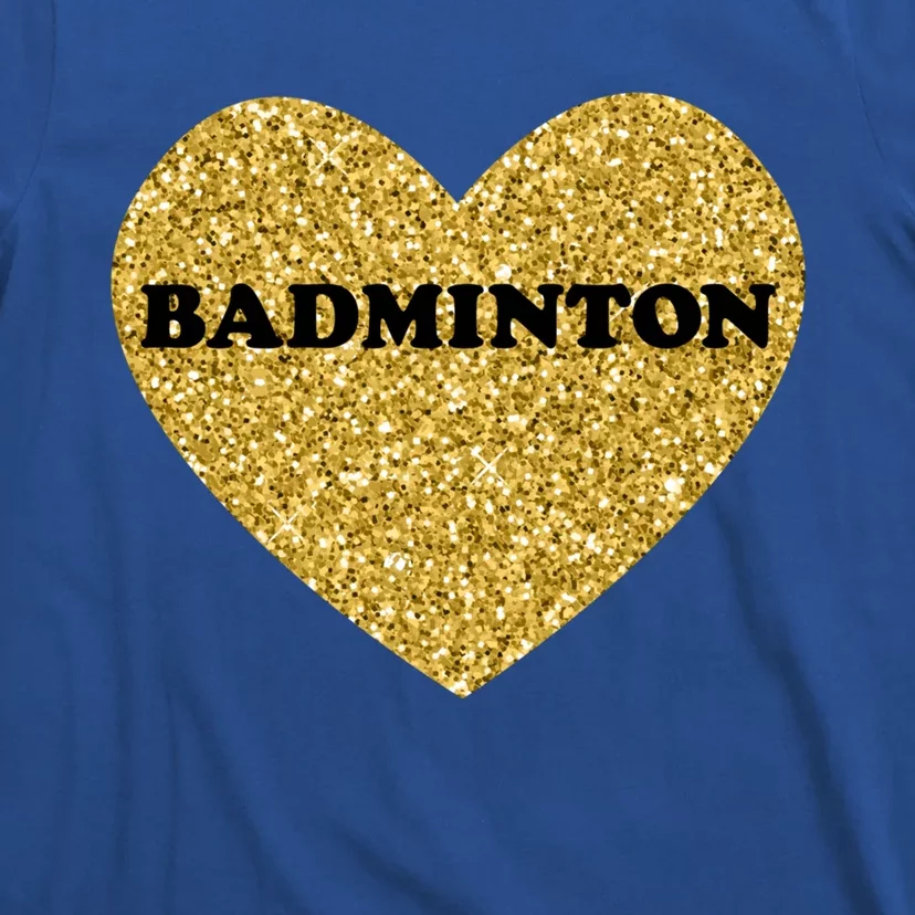 Badminton I Love Badminton Gift T-Shirt