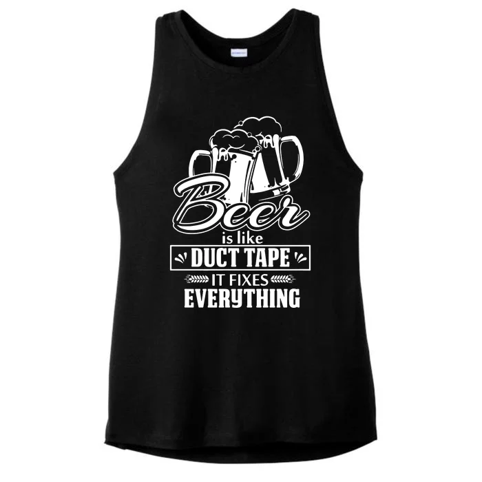 Beer Is Like Duct Tape It Fixes Everything Ladies Tri-Blend Wicking Tank